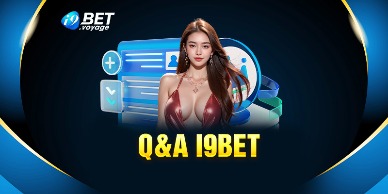 Những câu hỏi mà tân binh i9bet thường vướng mắc